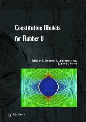 Constitutive Models for Rubber V: Proceedings of the 5th European Conference, Paris, France, 4-7 September 2007