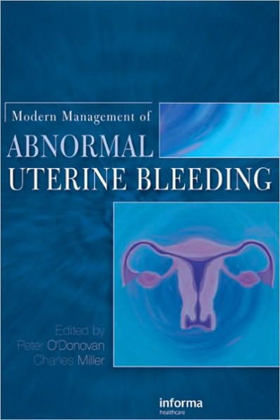 Modern Management of Abnormal Uterine Bleeding / Edition 1
