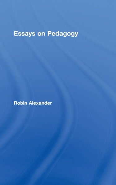 Essays on Pedagogy / Edition 1