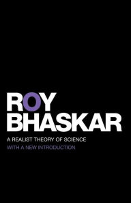 Title: A Realist Theory of Science, Author: Roy Bhaskar