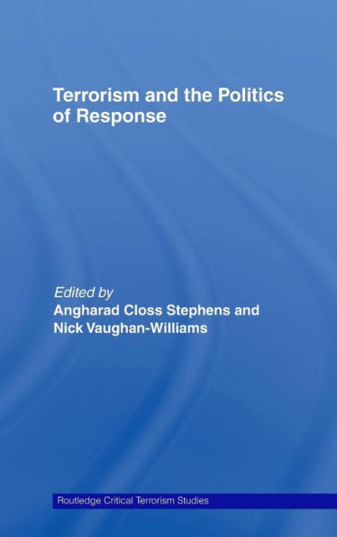 Terrorism and the Politics of Response / Edition 1