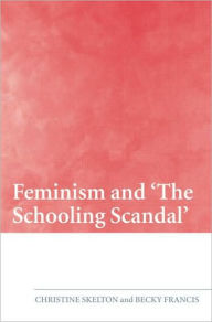 Title: Feminism and 'The Schooling Scandal', Author: Christine Skelton