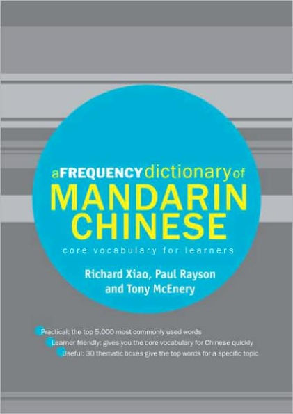 A Frequency Dictionary of Mandarin Chinese: Core Vocabulary for Learners / Edition 1