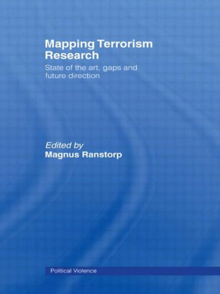 Mapping Terrorism Research: State of the Art, Gaps and Future Direction / Edition 1