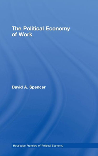 The Political Economy of Work