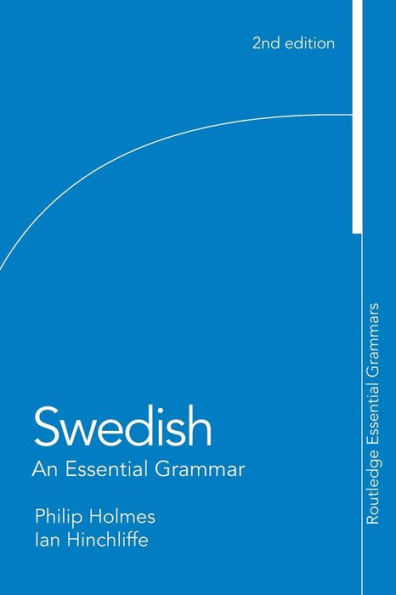 Swedish: An Essential Grammar / Edition 2