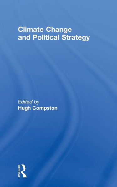 Climate Change and Political Strategy / Edition 1