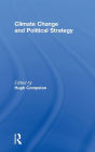 Climate Change and Political Strategy / Edition 1