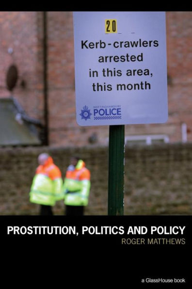 Prostitution, Politics & Policy / Edition 1