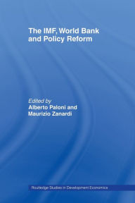 Title: The IMF, World Bank and Policy Reform, Author: Alberto Paloni