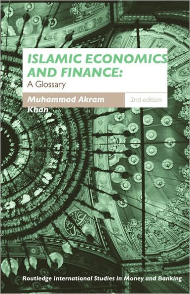 Islamic Economics and Finance: A Glossary / Edition 2