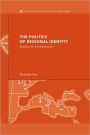 The Politics of Regional Identity: Meddling with the Mediterranean / Edition 1