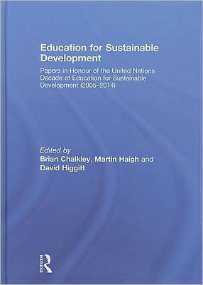 Education for Sustainable Development: Papers Honour of the United Nations Decade Development (2005-2014)