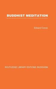 Title: Buddhist Meditation / Edition 1, Author: Edward Conze