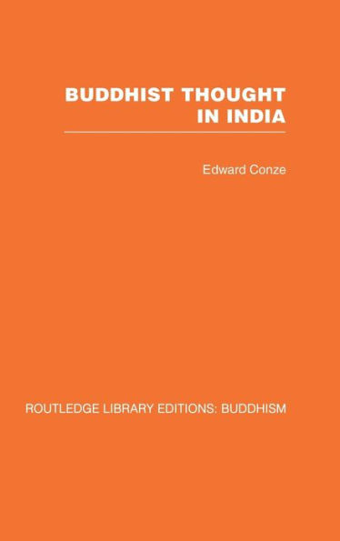 Buddhist Thought in India: Three Phases of Buddhist Philosophy / Edition 1