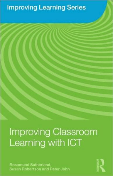 Improving Classroom Learning with ICT / Edition 1
