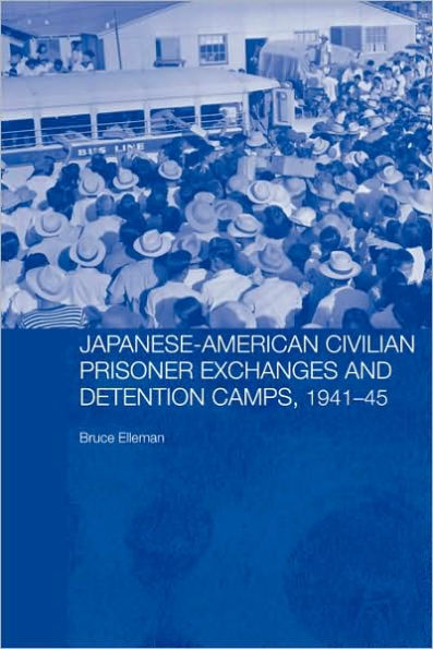 Japanese-American Civilian Prisoner Exchanges and Detention Camps, 1941-45