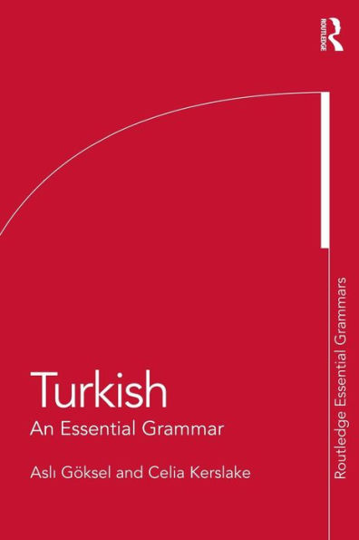 Turkish: An Essential Grammar / Edition 1
