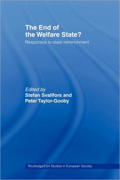 The End of the Welfare State?: Responses to State Retrenchment