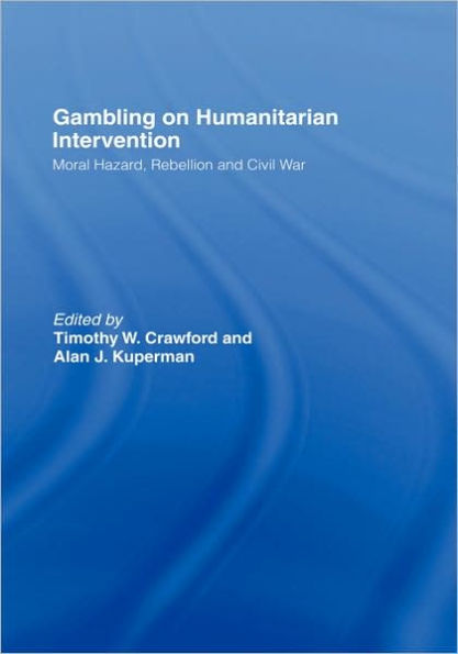 Gambling on Humanitarian Intervention / Edition 1