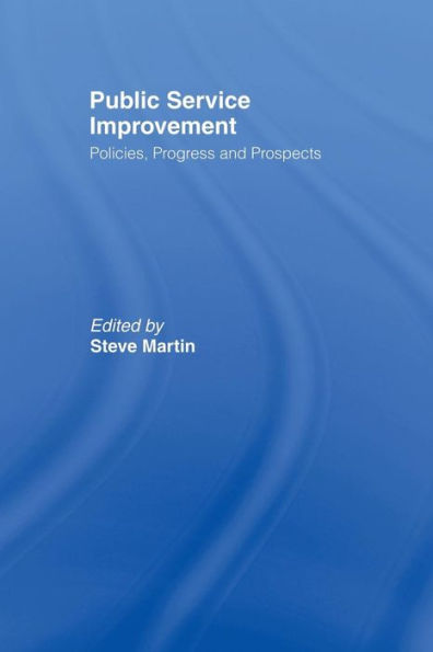 Public Service Improvement: Policies, progress and prospects