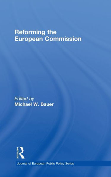 Reforming the European Commission / Edition 1