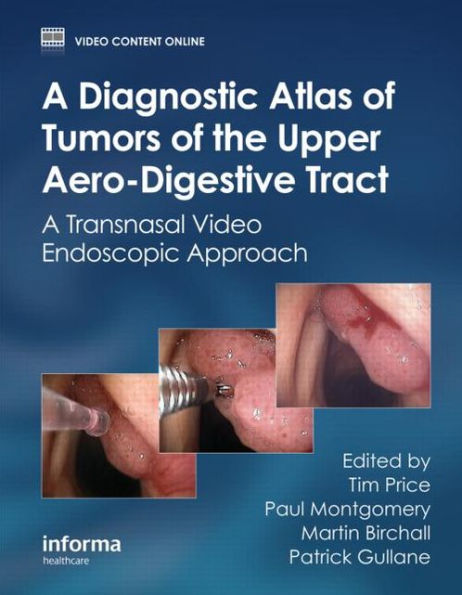 A Diagnostic Atlas of Tumors the Upper Aero-Digestive Tract: Transnasal Video Endoscopic Approach
