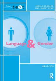Title: Language and Gender / Edition 2, Author: Angela Goddard