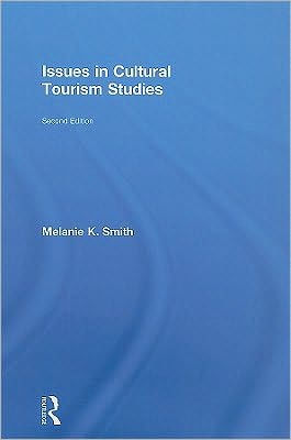 Issues in Cultural Tourism Studies / Edition 1
