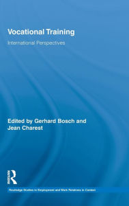 Title: Vocational Training: International Perspectives / Edition 1, Author: Gerhard Bosch