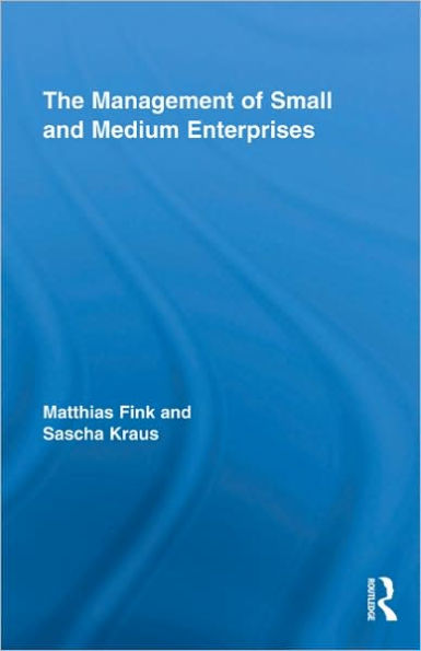 The Management of Small and Medium Enterprises / Edition 1