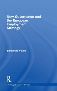 Title: New Governance and the European Employment Strategy, Author: Samantha Velluti