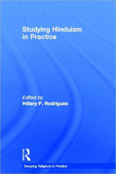 Studying Hinduism in Practice / Edition 1