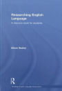 Researching English Language: A Resource Book for Students