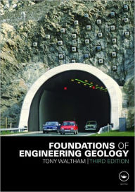 Title: Foundations of Engineering Geology, Author: A.C. Waltham
