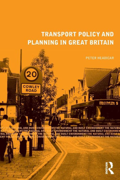 Transport Policy and Planning in Great Britain / Edition 1