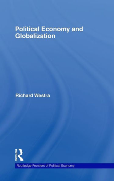 Political Economy and Globalization / Edition 1