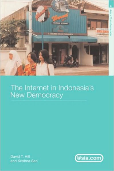 The Internet Indonesia's New Democracy