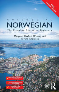 Title: Colloquial Norwegian: The Complete Course for Beginners / Edition 2, Author: Margaret Hayford O'Leary