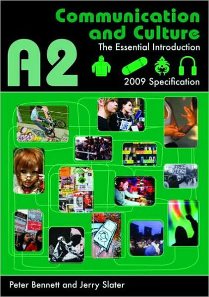 A2 Communication and Culture: The Essential Introduction