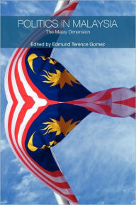 Title: Politics in Malaysia: The Malay Dimension, Author: Edmund Terence Gomez