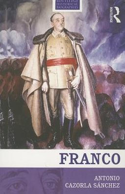 Franco: the Biography of Myth