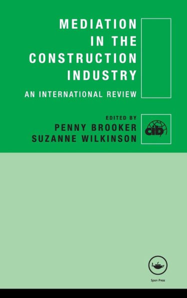Mediation in the Construction Industry: An International Review