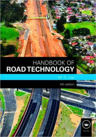 Title: Handbook of Road Technology / Edition 4, Author: M. G. Lay