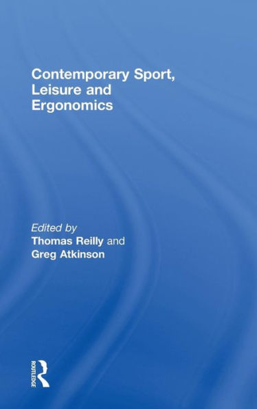 Contemporary Sport, Leisure and Ergonomics / Edition 1