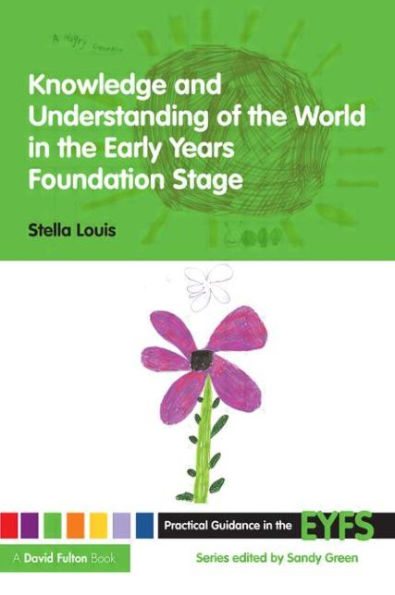 Knowledge and Understanding of the World Early Years Foundation Stage