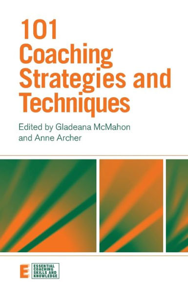 101 Coaching Strategies and Techniques / Edition 1