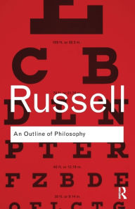 Title: An Outline of Philosophy / Edition 1, Author: Bertrand Russell