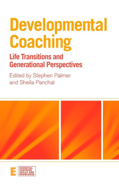 Developmental Coaching: Life Transitions and Generational Perspectives