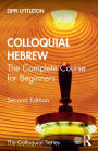 Colloquial Hebrew: The Complete Course for Beginners / Edition 2